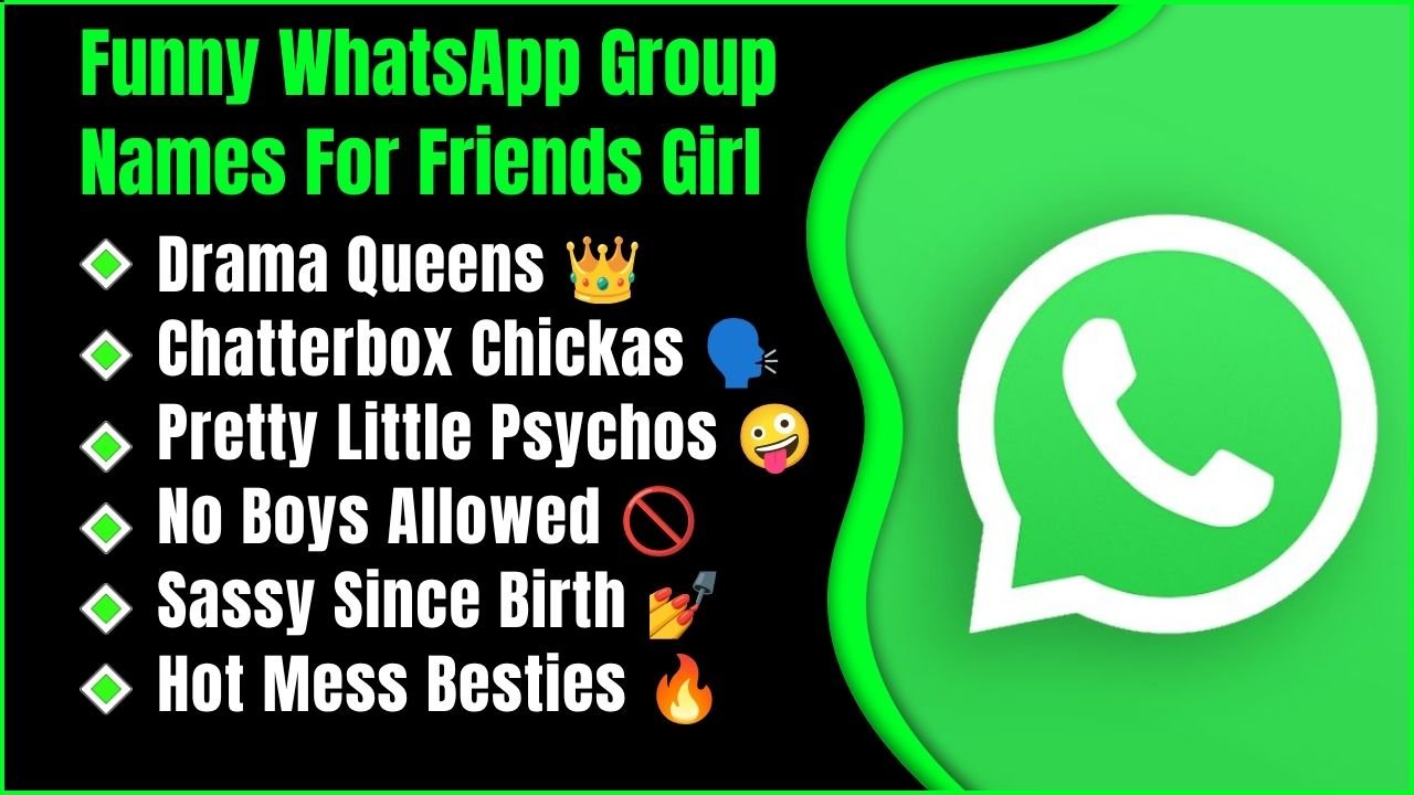 Funny WhatsApp Group Names For Friends Girl