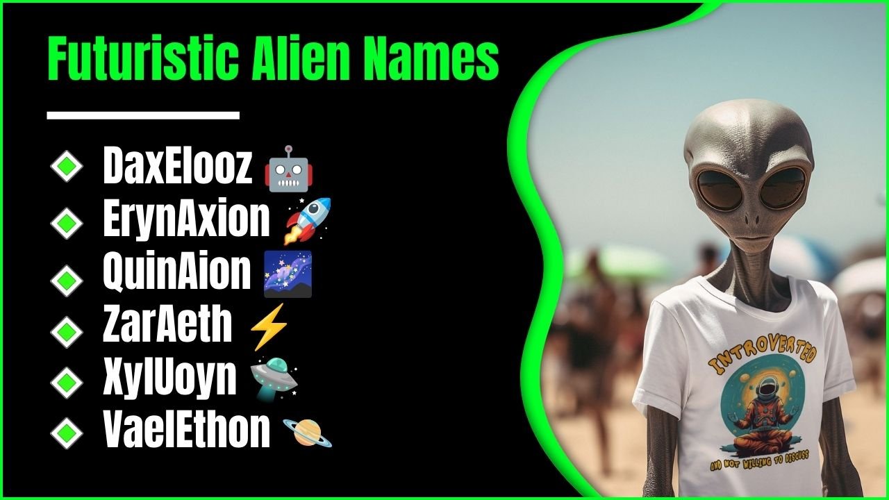 Futuristic Alien Names