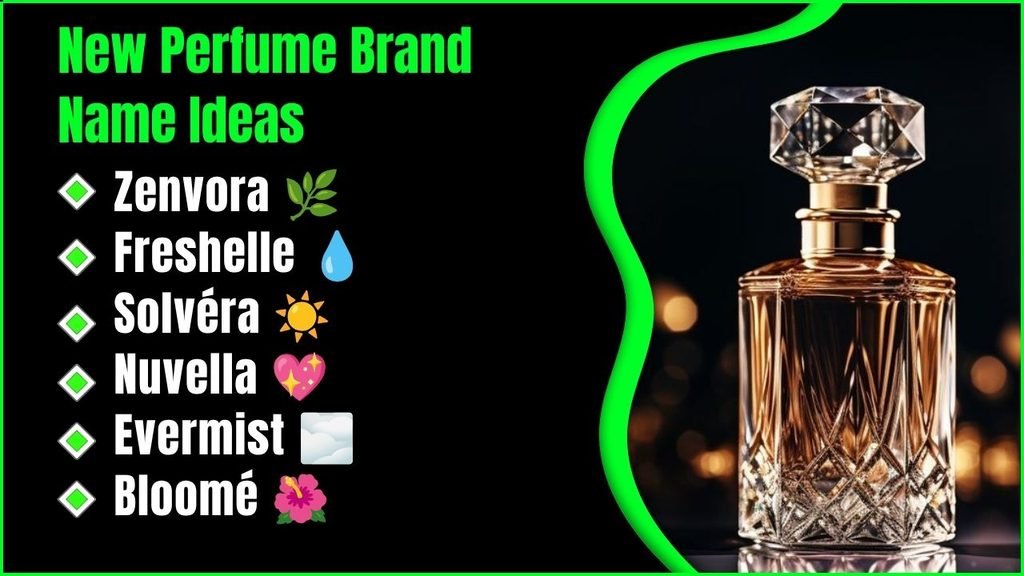 New Perfume Brand Name Ideas