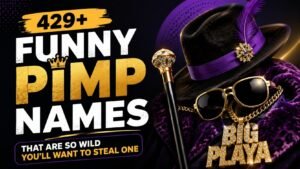 429+ Funny Pimp Names That Are So Wild You’ll Want to Steal One