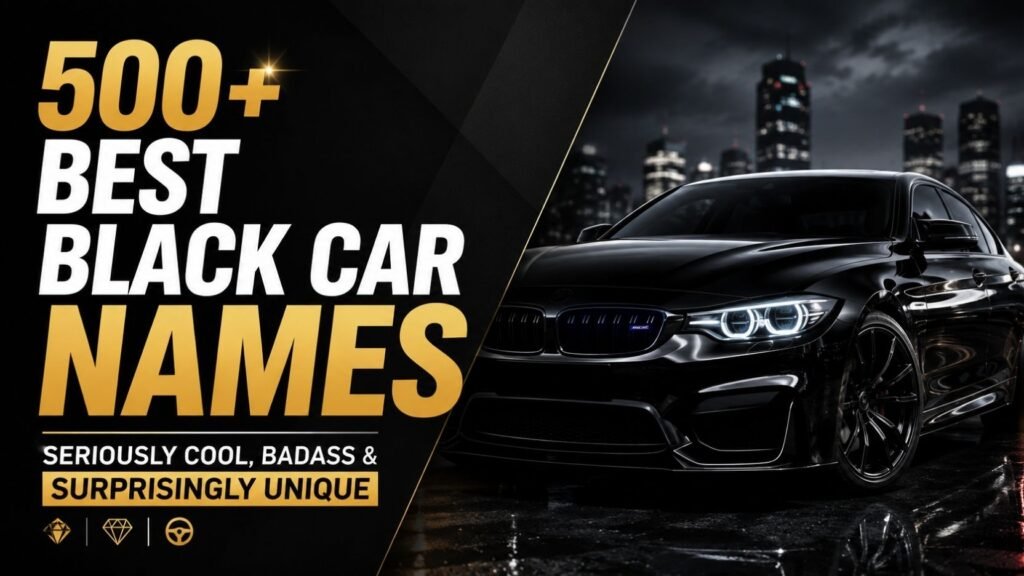 500+ Best Black Car Names That Are Seriously Cool, Badass & Surprisingly Unique