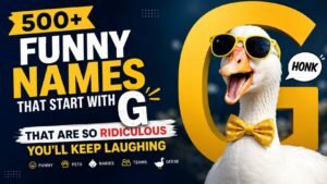 500+ Funny Names That Start With G That Are So Ridiculous You’ll Keep Laughing