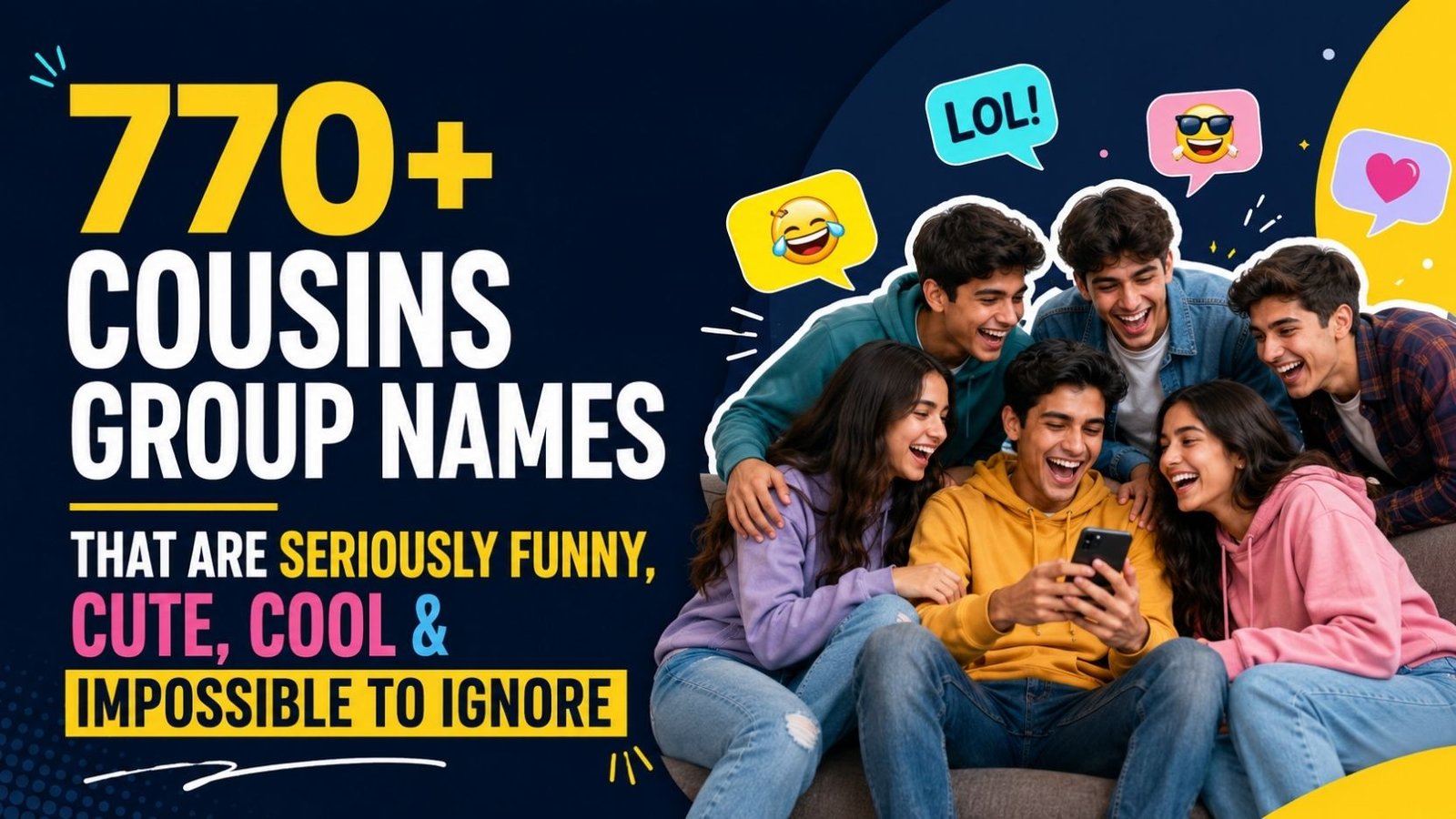 770+ Cousins Group Names That Are Seriously Funny, Cute, Cool & Impossible to Ignore