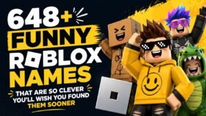 648+ Funny Roblox Names That Are So Clever You’ll Wish You Found Them Sooner