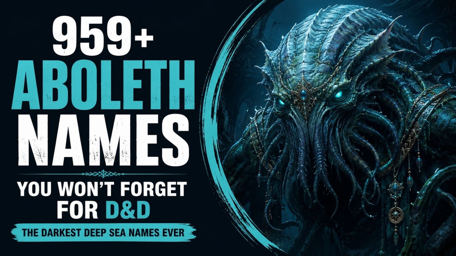 959+ Aboleth Names You Won’t Forget For D&D The Darkest Deep Sea Names Ever
