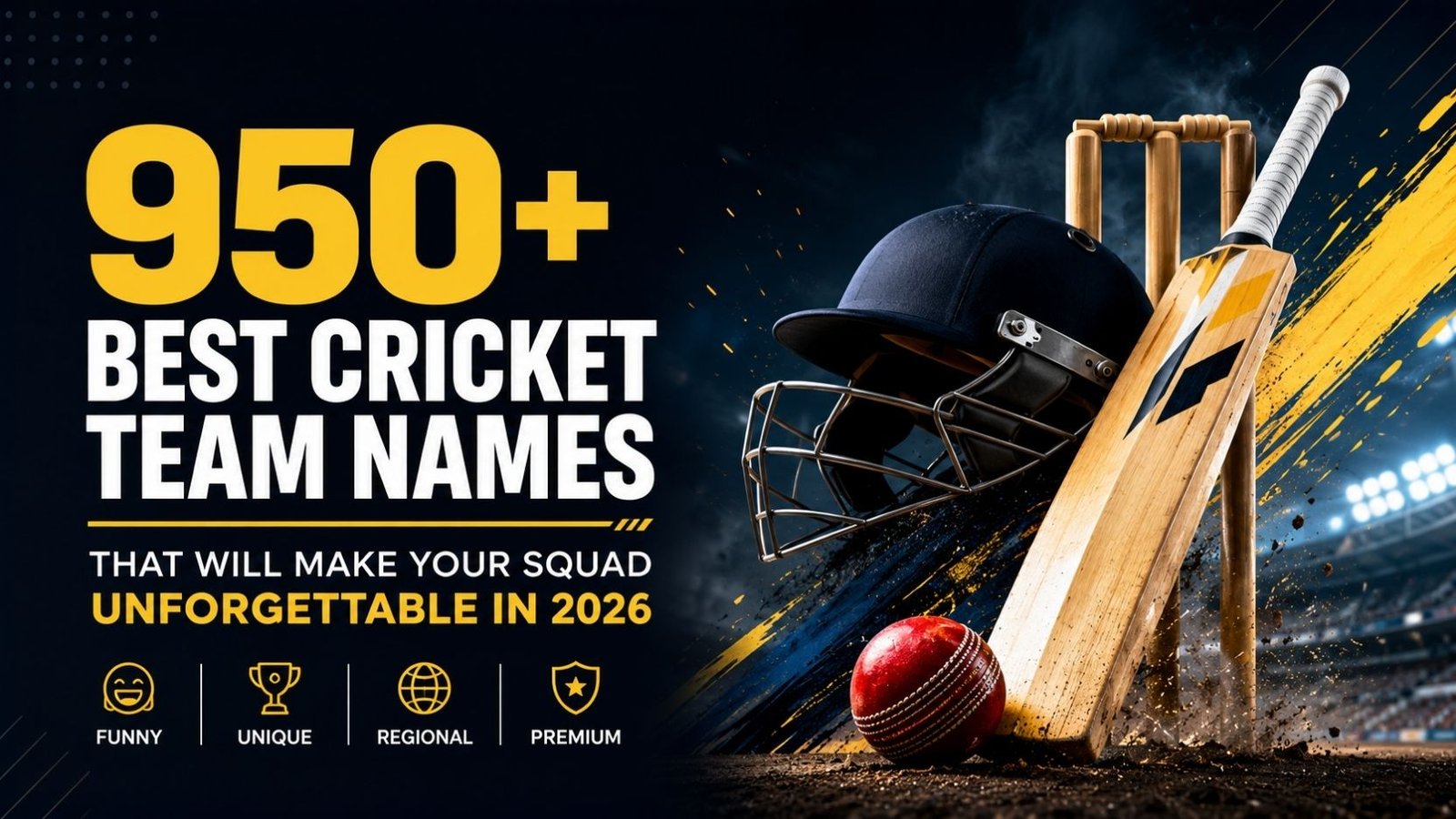 950+ Best Cricket Team Names That Will Make Your Squad Unforgettable in 2026