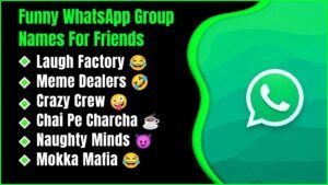 Funny WhatsApp Group Names For Friends: 551+ Hilarious Ideas