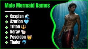 Male Mermaid Names: 409+ Ideas For Characters, Stories And Fantasy Worlds