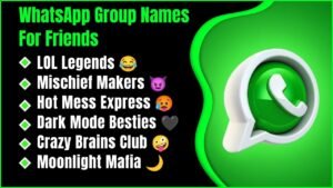 690+ WhatsApp Group Names For Friends You Haven’t Seen Before